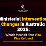 Ministerial Intervention Australia 2025: Visa Refusal Guide