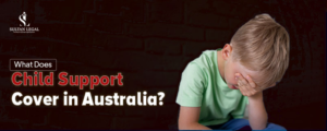 What does child support cover in Australia - parent calculating child support payments with legal documents and calculator