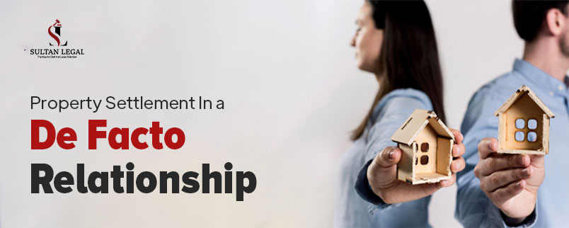 Property Settlement De Facto Relationship